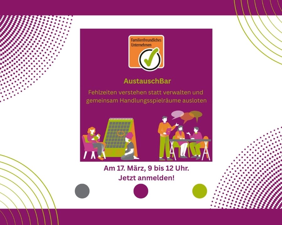 AustauschBar – Fehlzeiten verstehen statt verwalten und gemeinsam Handlungsspielräume ausloten